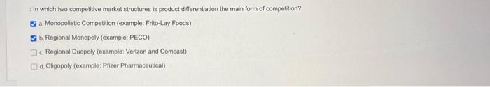 In Which Two Competitive Market Structures Is Product Differentiation The Main Form Of Competition A Monopolistic Compe 1