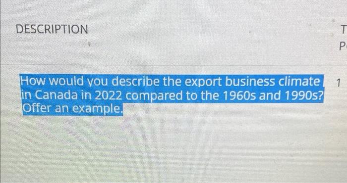 Description P 1 How Would You Describe The Export Business Climate In Canada In 2022 Compared To The 1960s And 1990s Of 1