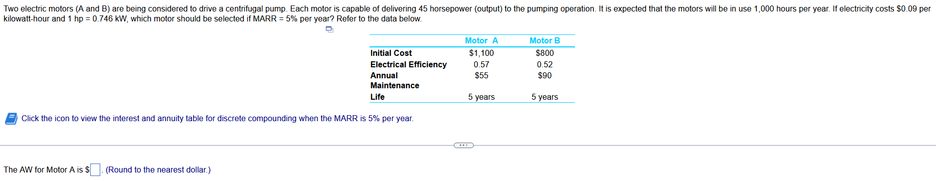 Two Electric Motors A And B Are Being Considered To Drive A Centrifugal Pump Each Motor Is Capable Of Delivering 45 H 1