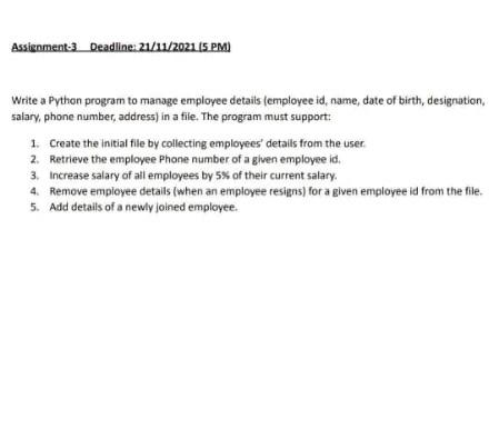Assignment 3 Deadline 21 11 2021 15 Pm Write A Python Program To Manage Employee Details Employee Id Name Date Of B 1