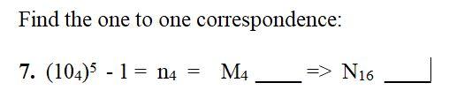 Find The One To One Correspondence 7 104 1 N4 M4 N16 1