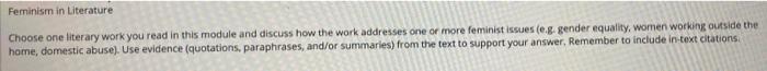 Feminism In Literature Choose One Literary Work You Read In This Module And Discuss How The Work Addresses One Or More F 1