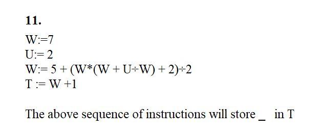 11 W 7 U 2 W 5 W W U W 2 2 T W 1 The Above Sequence Of Instructions Will Store In T 1
