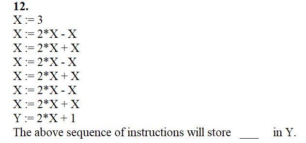 12 X 3 X 2 X X X 2 X X X 2 X X X 2 X X X 2 X X X 2 X X Y 2 X 1 The Above Sequence Of Instructions Will Store In 1