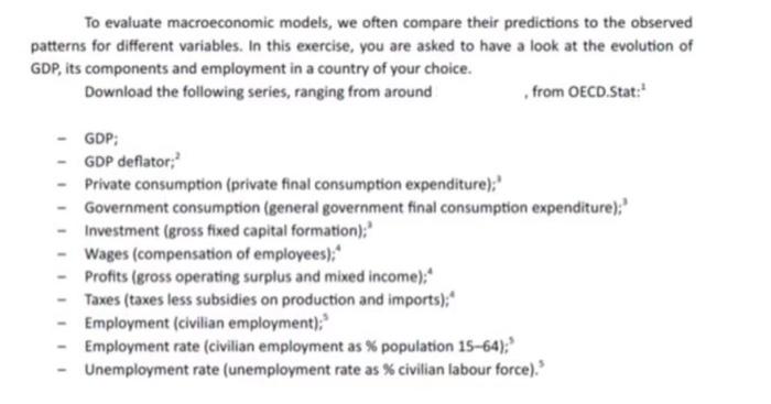 As A First Step Use The Gdp Deflator To Transform Your Nominal Series Into Real Variables Where Relevant Then Analys 3