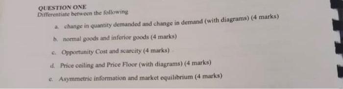 Question One Differentiate Between The Following A Change In Quantity Demanded And Change In Demand With Diagrams 4 M 1
