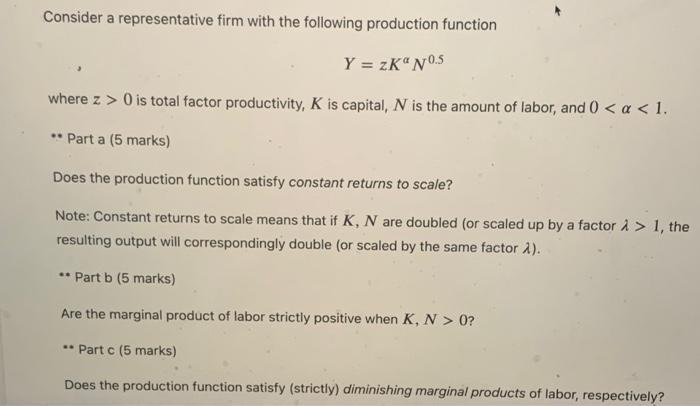 Consider A Representative Firm With The Following Production Function Y Zk No 5 Where Z 0 Is Total Factor Productivi 1
