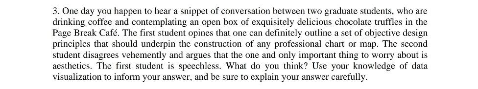 3 One Day You Happen To Hear A Snippet Of Conversation Between Two Graduate Students Who Are Drinking Coffee And Conte 1