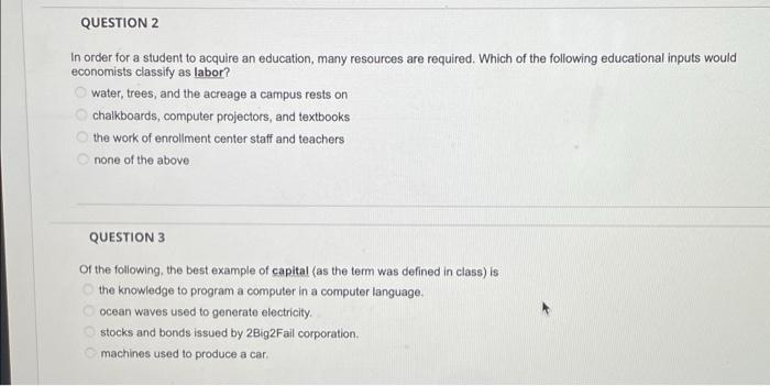 Question 2 In Order For A Student To Acquire An Education Many Resources Are Required Which Of The Following Education 1