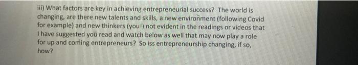 Iii What Factors Are Key In Achieving Entrepreneurial Success The World Is Changing Are There New Talents And Skills 1