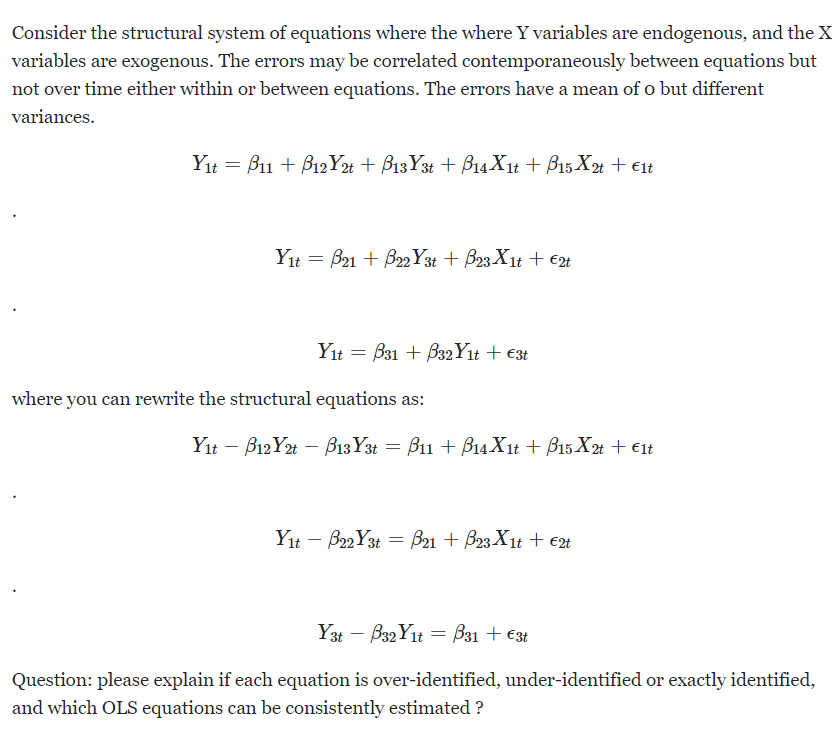 Consider The Structural System Of Equations Where The Where Y Variables Are Endogenous And The X Variables Are Exogenou 1