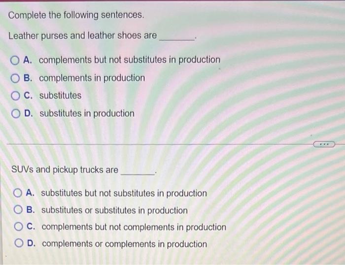 Mu Ents Ework Quiz Test Complete The Following Sentences Leather Purses And Leather Shoes Are O A Complements But Not 2