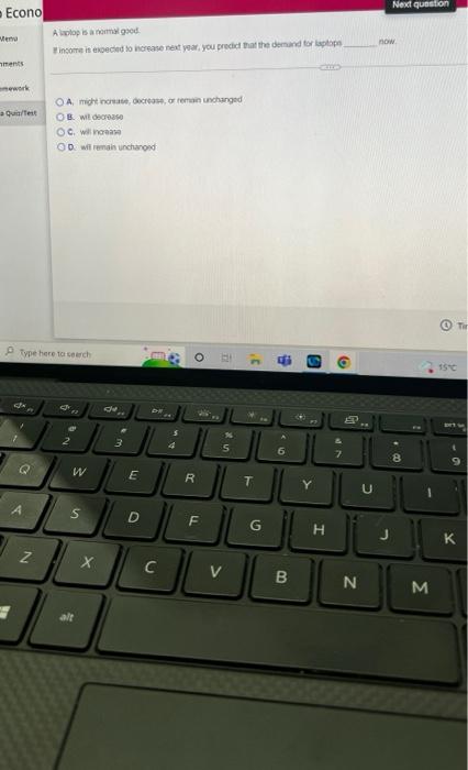 Econo Menu Ments Mework Qui Test Type Here To Search Q A A Laptop Is A Normal Good Income Is Expected To Increase Next Y 1