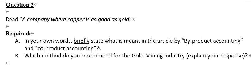 Question 24 H Read A Company Where Copper Is As Good As Gold Required A In Your Own Words Briefly State What Is M 1