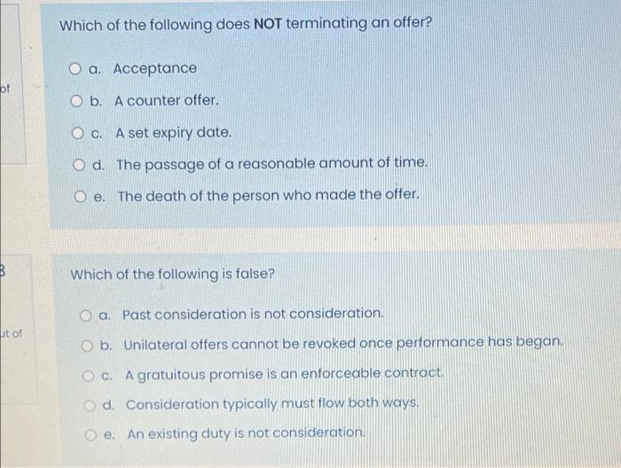 Of B Ut Of Which Of The Following Does Not Terminating An Offer 0 A Acceptance Ob A Counter Offer O C A Set Expiry 1