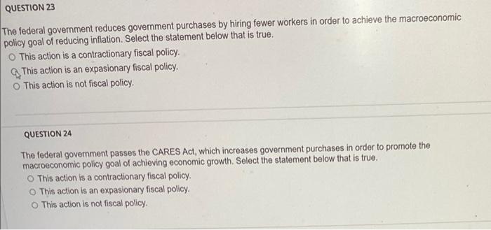 Question 23 The Federal Government Reduces Government Purchases By Hiring Fewer Workers In Order To Achieve The Macroeco 2