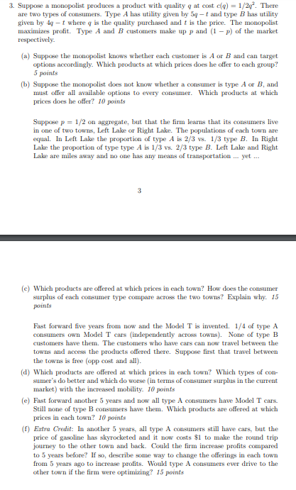 3 Suppose A Monopolist Produces A Product With Quality Q At Cost C G 1 2q There Are Two Types Of Consumers Type A 1