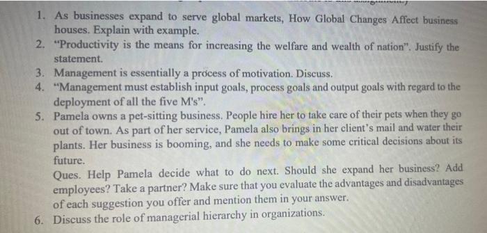 1 As Businesses Expand To Serve Global Markets How Global Changes Affect Business Houses Explain With Example 2 Pr 1