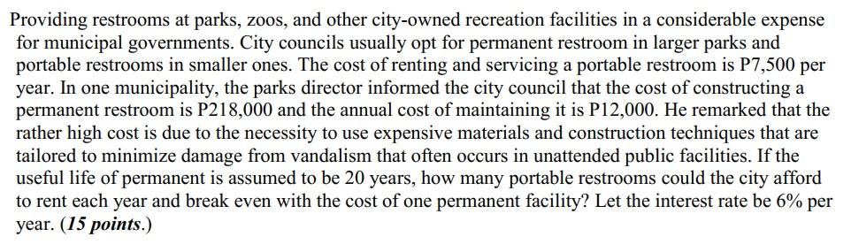 Providing Restrooms At Parks Zoos And Other City Owned Recreation Facilities In A Considerable Expense For Municipal G 1