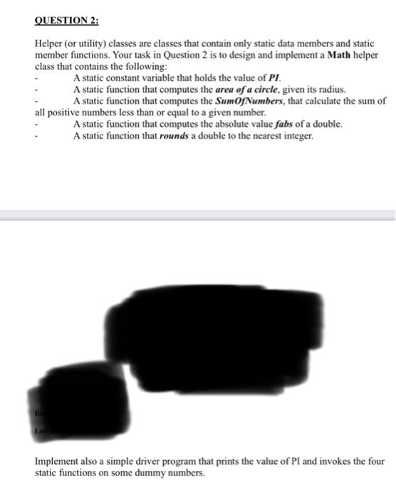 Question 2 Helper Or Utility Classes Are Classes That Contain Only Static Data Members And Static Member Functions Y 1
