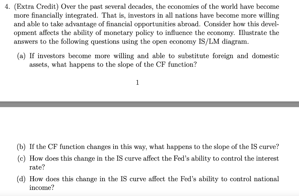 4 Extra Credit Over The Past Several Decades The Economies Of The World Have Become More Financially Integrated Tha 1
