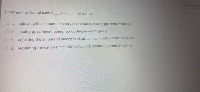 Time Left 2 21 20 11 If The Required Reserve Ratio Is 0 03 There Are No Excess Reserves And People Want To Hold No Cu 4