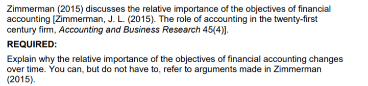 Zimmerman 2015 Discusses The Relative Importance Of The Objectives Of Financial Accounting Zimmerman J L 2015 T 1