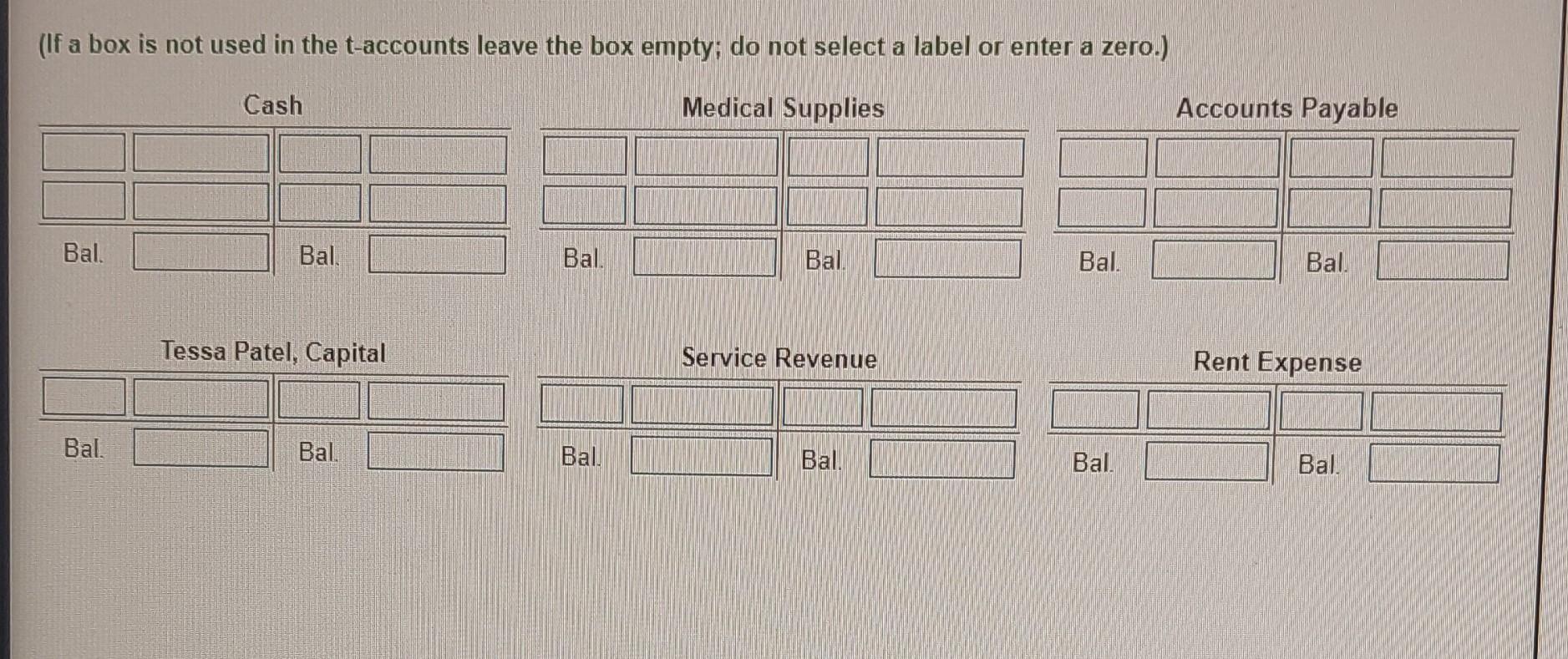 If A Box Is Not Used In The T Accounts Leave The Box Empty Do Not Select A Label Or Enter A Zero Cash Medical Suppli 1