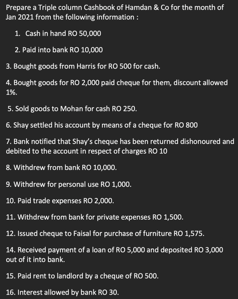 Prepare A Triple Column Cashbook Of Hamdan Co For The Month Of Jan 2021 From The Following Information 1 Cash In Ha 1