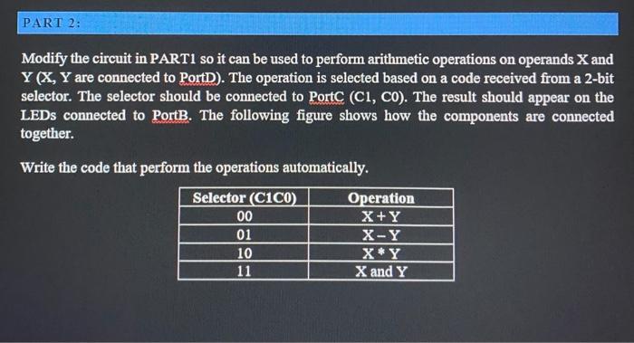 Part 2 Modify The Circuit In Part1 So It Can Be Used To Perform Arithmetic Operations On Operands X And Y X Y Are Conn 1