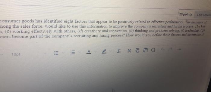Question 5 The Sales Manager For One Of The Nation S Largest Producers Of Consumer Goods Has Identified Eight Factors Th 2
