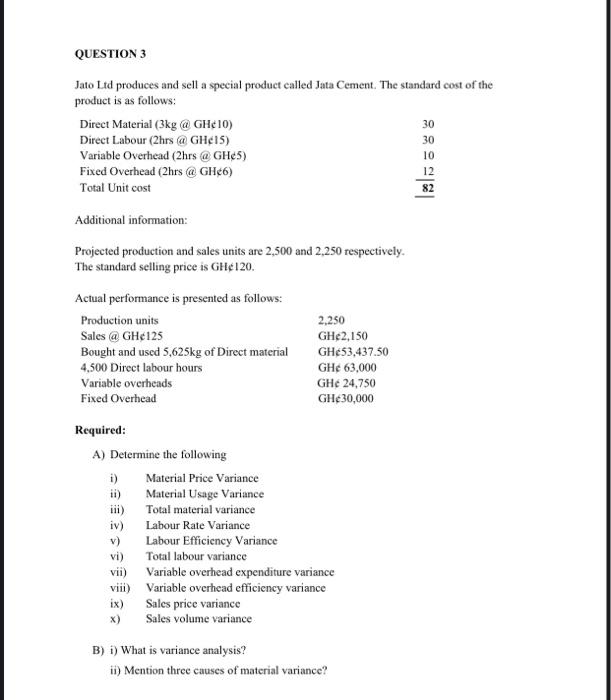 Question 3 Jato Ltd Produces And Sell A Special Product Called Jata Cement The Standard Cost Of The Product Is As Follo 2
