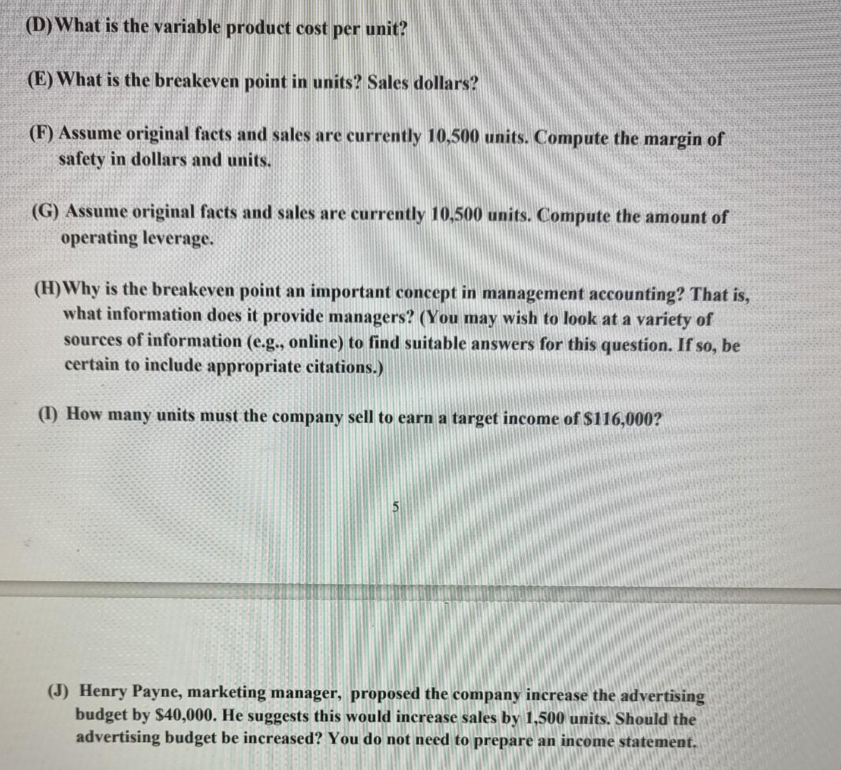 D What Is The Variable Product Cost Per Unit E What Is The Breakeven Point In Units Sales Dollars F Assume Orig 1