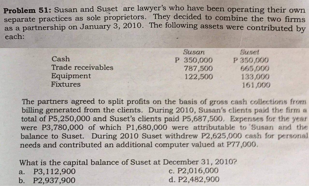 Problem 51 Susan And Suset Are Lawyer S Who Have Been Operating Their Own Separate Practices As Sole Proprietors They 1