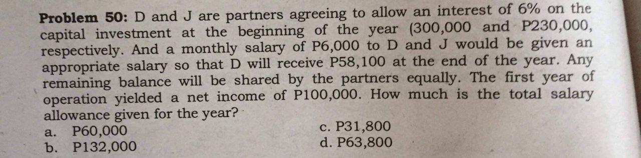 Problem 50 D And J Are Partners Agreeing To Allow An Interest Of 6 On The Capital Investment At The Beginning Of The Y 1