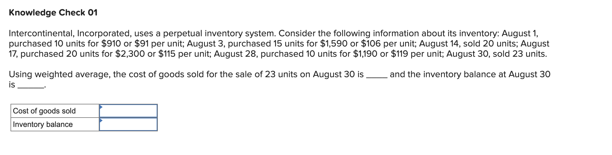 Knowledge Check 01 Intercontinental Incorporated Uses A Perpetual Inventory System Consider The Following Information 1