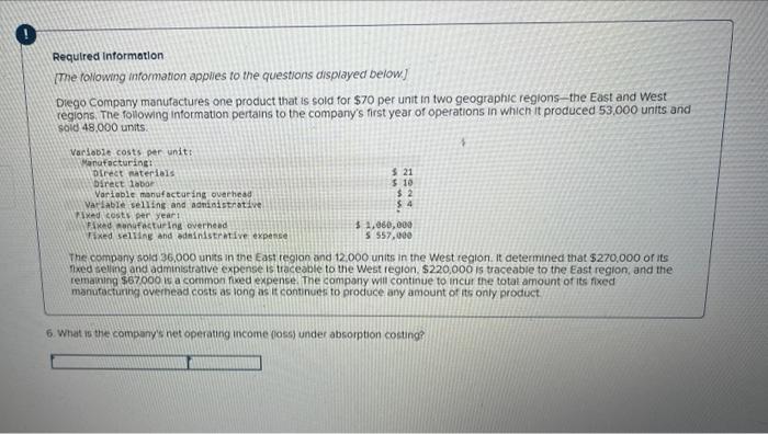 Required Information The Following Information Applies To The Questions Displayed Below Diego Company Manufactures On 1