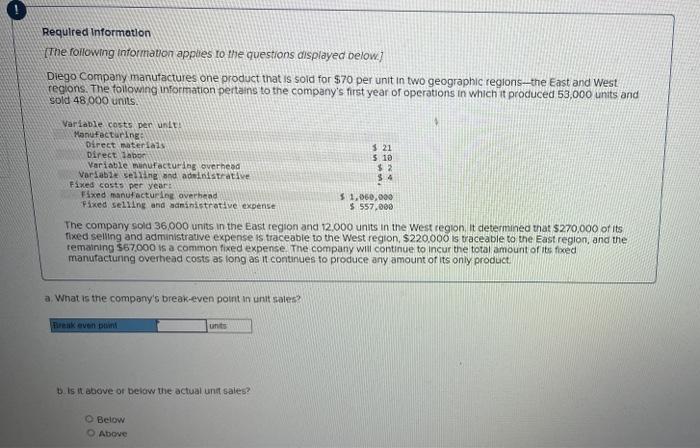 Required Information The Following Information Applies To The Questions Displayed Below Diego Company Manufactures One 1