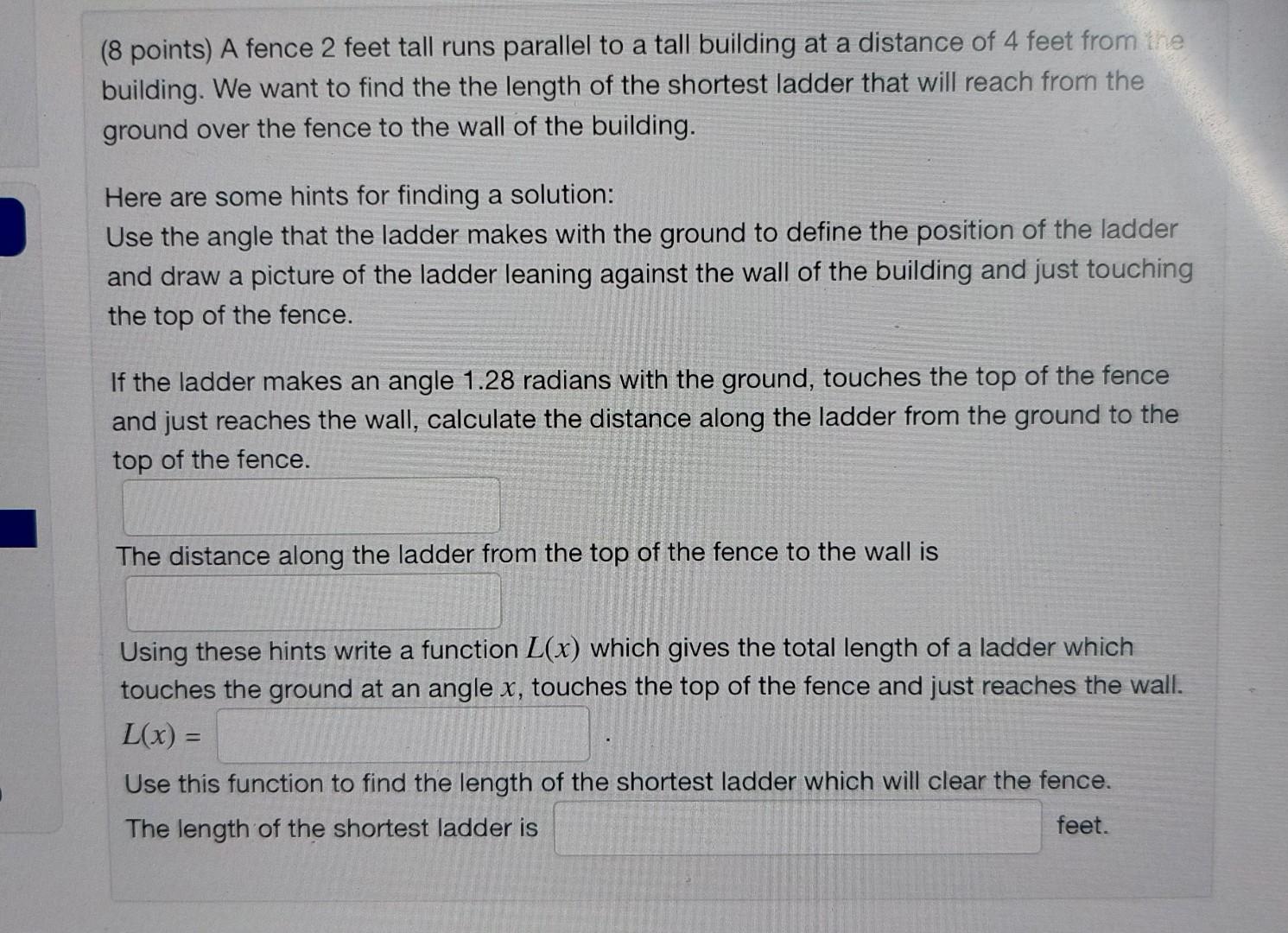 8 Points A Fence 2 Feet Tall Runs Parallel To A Tall Building At A Distance Of 4 Feet From The Building We Want To Fi 1
