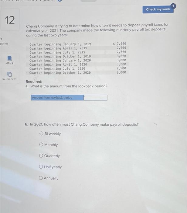 12 Points Ebook References Check My Work Chang Company Is Trying To Determine How Often It Needs To Deposit Payroll Taxe 1