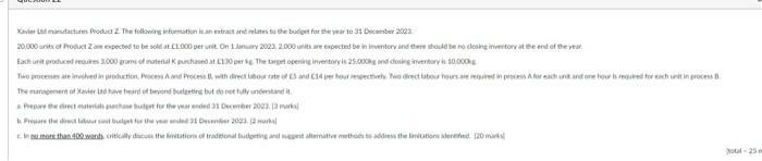Xavier Ltd Manufactures Product Z The Following Information Is An Extract And Relates To The Budget For The Year To 31 1