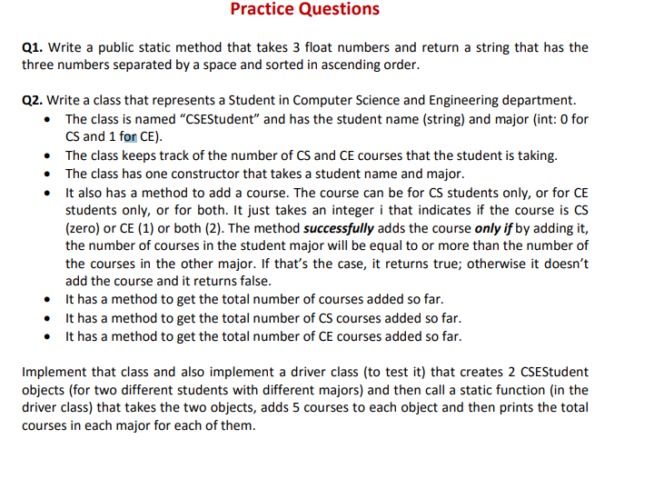 Practice Questions Q1 Write A Public Static Method That Takes 3 Float Numbers And Return A String That Has The Three Nu 1