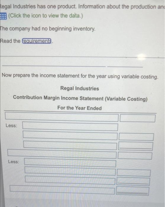Regal Industries Has One Product Information About The Production And Sales Of That Product For The Past Year Follow C 2