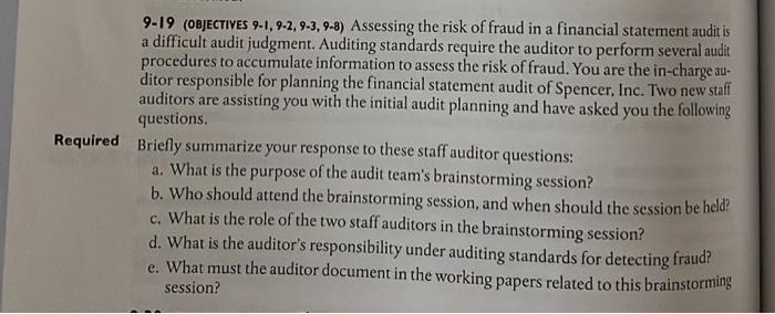 9 19 Objectives 9 1 9 2 9 3 9 8 Assessing The Risk Of Fraud In A Financial Statement Audit Is A Difficult Audit Jud 1