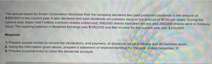 The Annual Report For Sneer Corporation Disclosed That The Company Declared And Paid Preferred Dividends In The Amount O 1