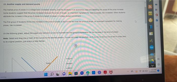 15 Another Supply And Demand Puzzle The Market Price Of Pizzas In A College Town Increased Recently And The Students I 1