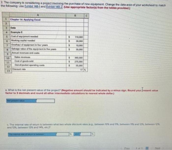 2 The Company Is Considering A Project Involving The Purchase Of New Equipment Change The Data Area Of Your Worksheet 1
