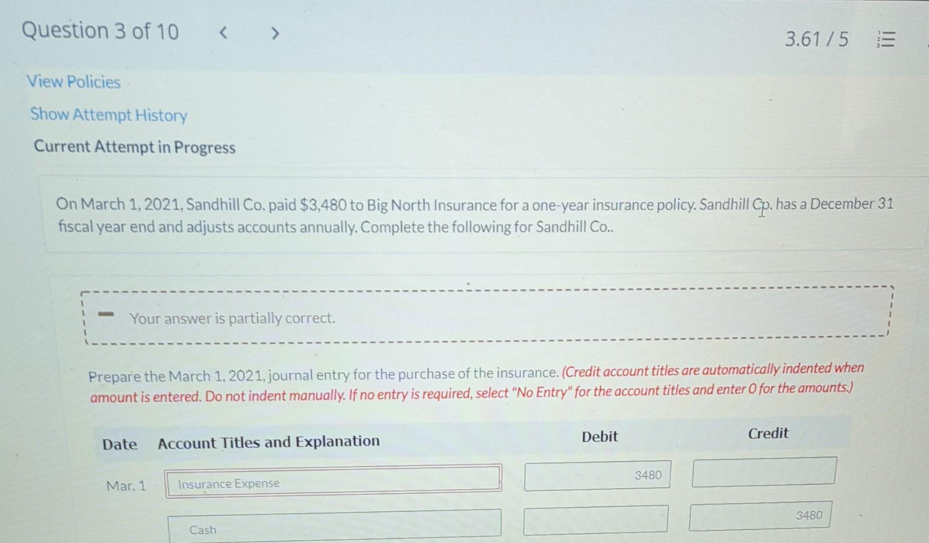 Question 3 Of 10 3 61 5 E View Policies Show Attempt History Current Attempt In Progress On March 1 2021 Sandhill Co 1