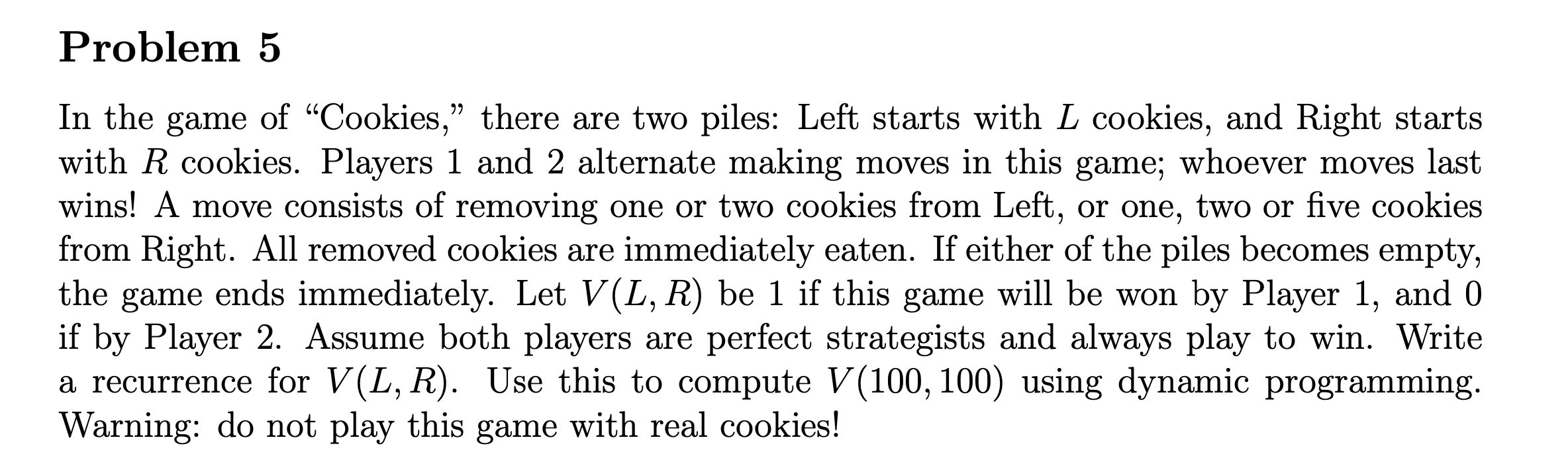 Problem 5 2 In The Game Of Cookies There Are Two Piles Left Starts With L Cookies And Right Starts With R Cookies 1