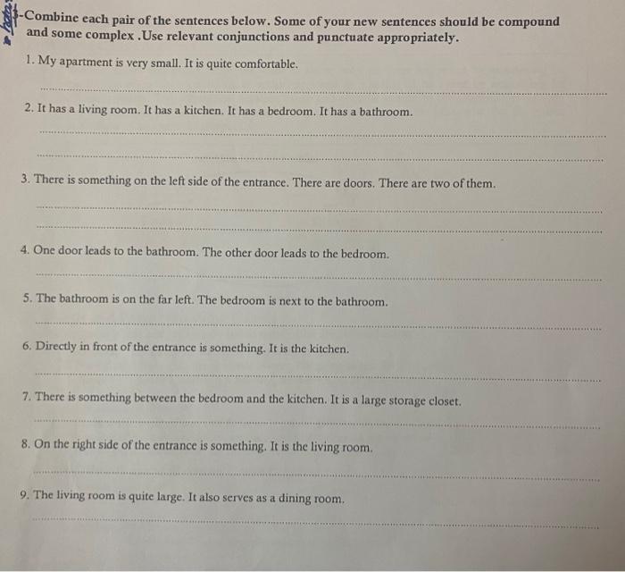 Combine Each Pair Of The Sentences Below Some Of Your New Sentences Should Be Compound And Some Complex Use Relevant 1
